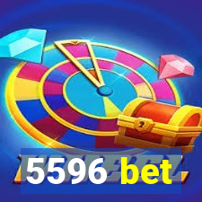 5596 bet