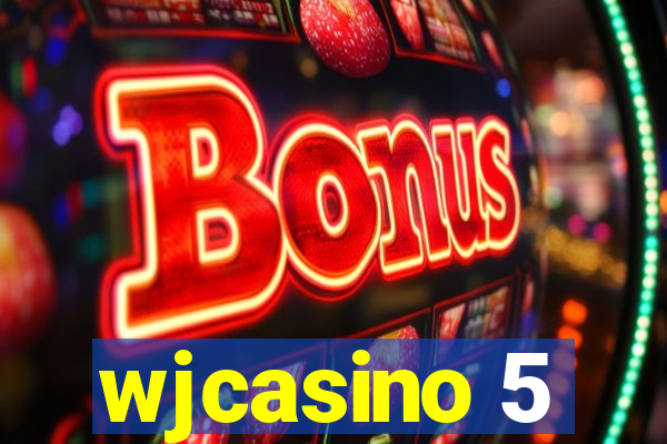 wjcasino 5