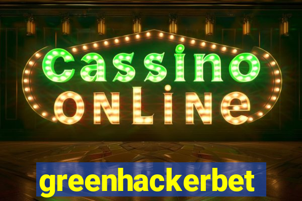 greenhackerbet