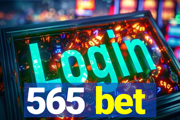 565 bet