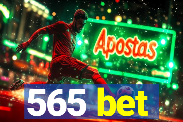 565 bet