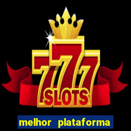 melhor plataforma de cassino online