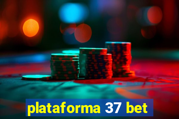 plataforma 37 bet