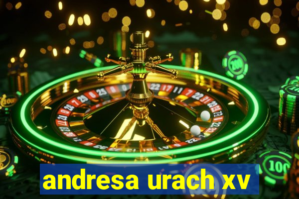 andresa urach xv