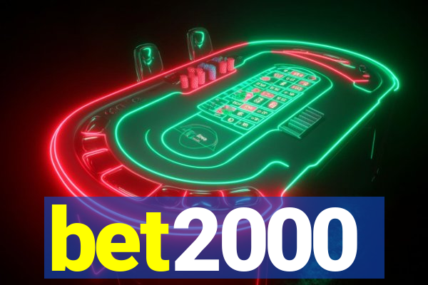 bet2000