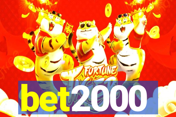 bet2000