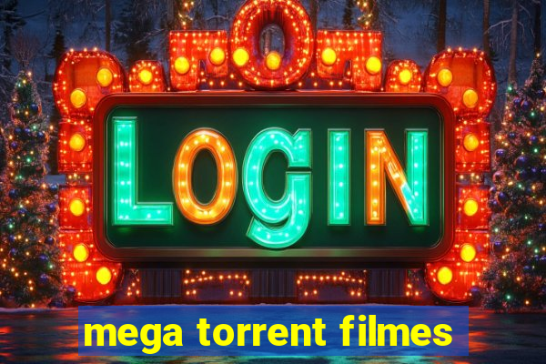 mega torrent filmes