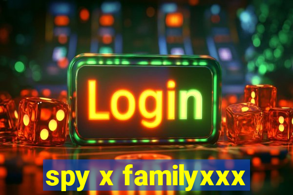 spy x familyxxx