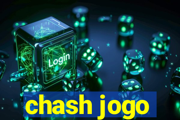 chash jogo