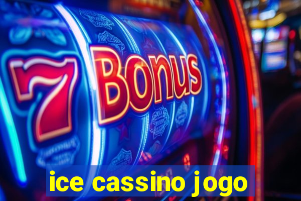 ice cassino jogo