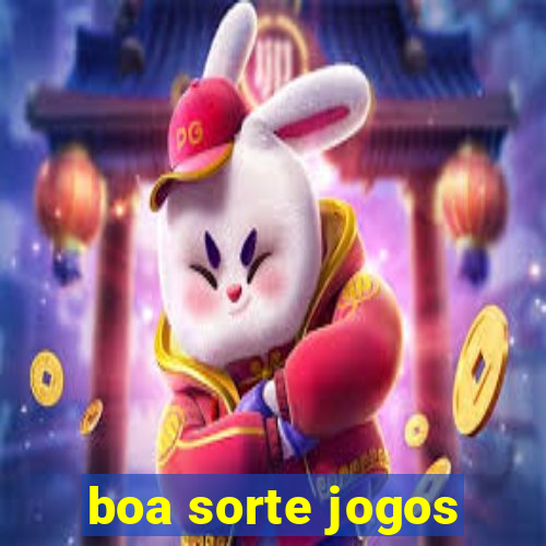 boa sorte jogos