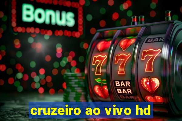 cruzeiro ao vivo hd