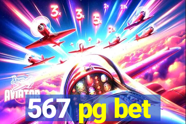 567 pg bet