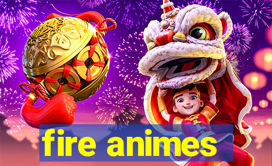 fire animes