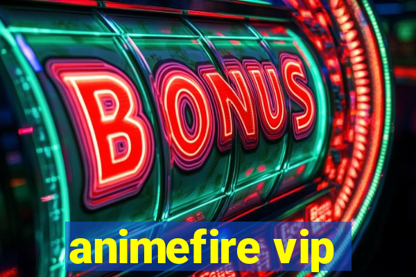 animefire vip