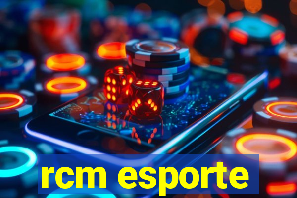 rcm esporte