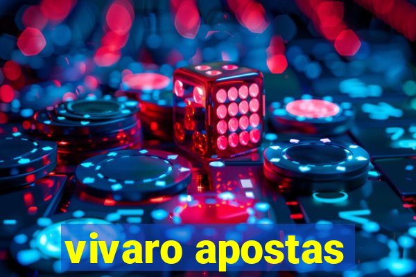 vivaro apostas