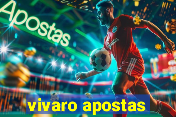 vivaro apostas