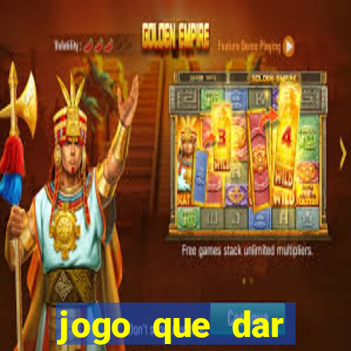 jogo que dar dinheiro no cadastro