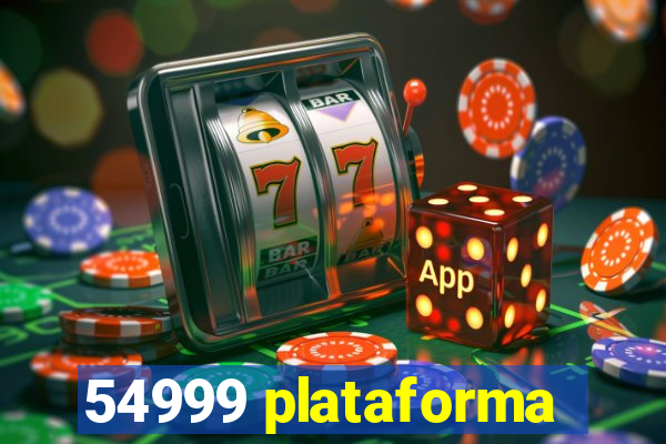 54999 plataforma