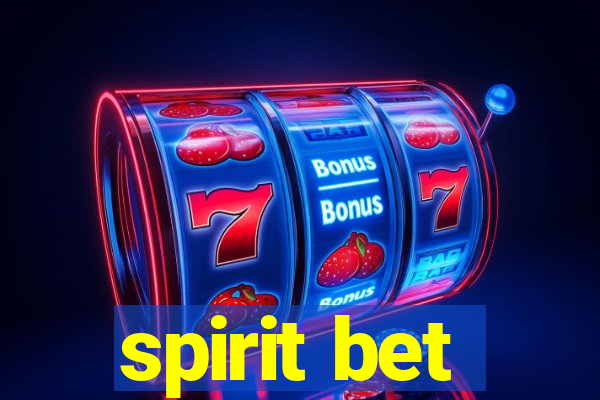 spirit bet