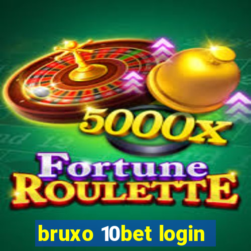 bruxo 10bet login