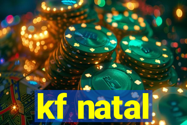 kf natal