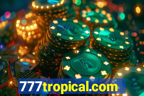 777tropical.com