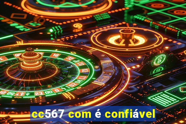 cc567 com é confiável