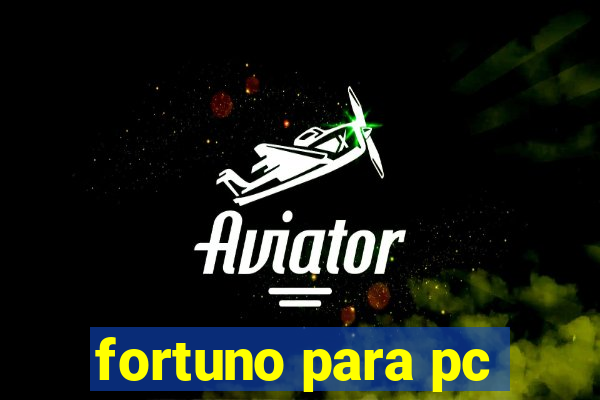 fortuno para pc