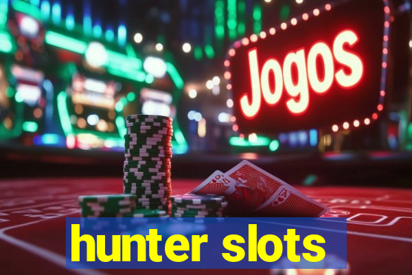 hunter slots