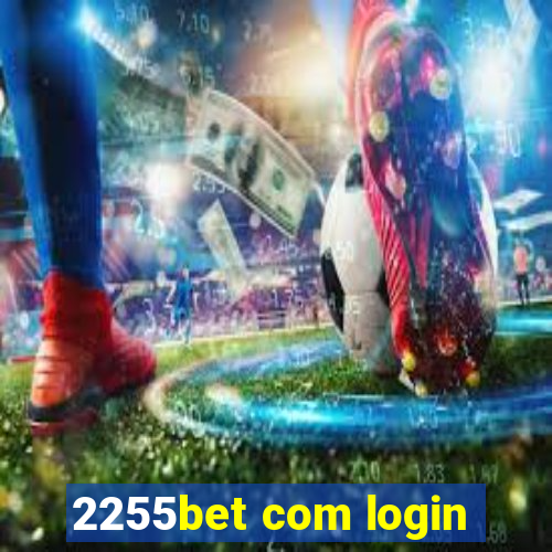 2255bet com login