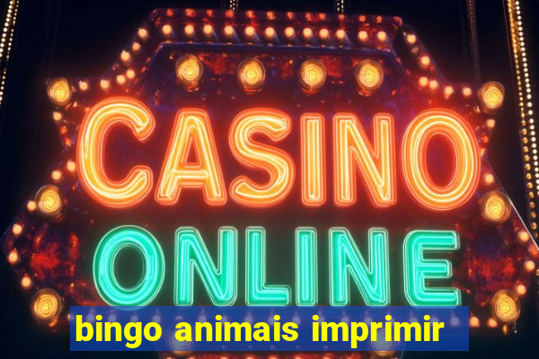 bingo animais imprimir