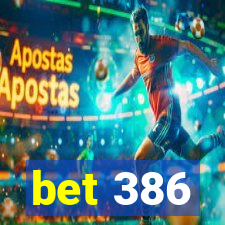 bet 386