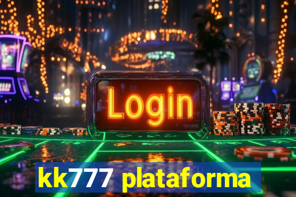 kk777 plataforma