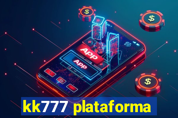 kk777 plataforma