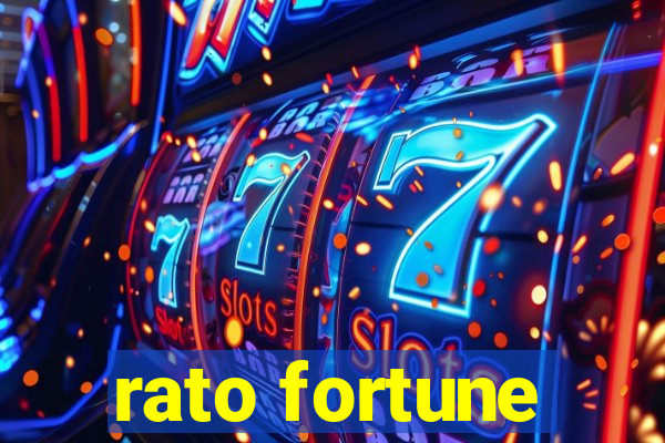 rato fortune