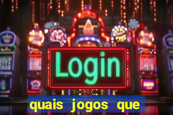 quais jogos que paga dinheiro de verdade