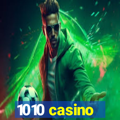 1010 casino