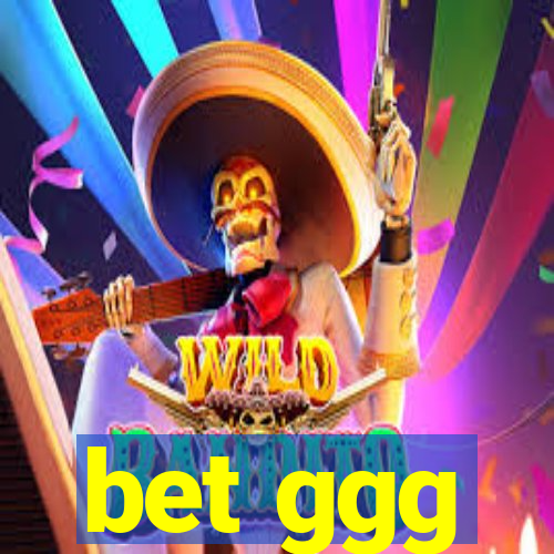 bet ggg