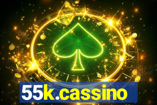 55k.cassino