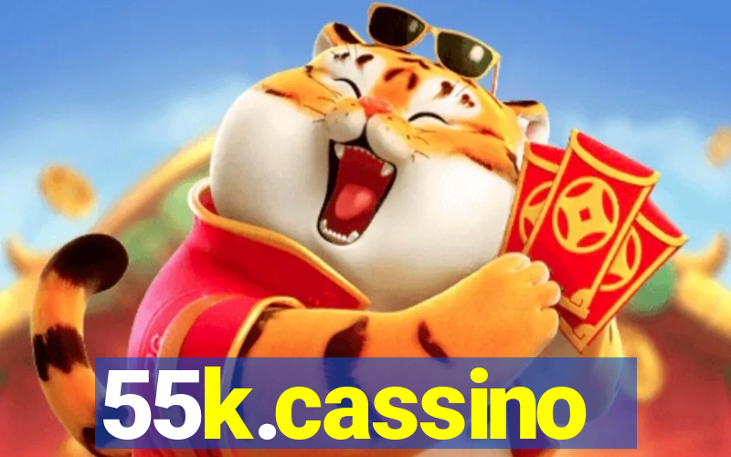 55k.cassino