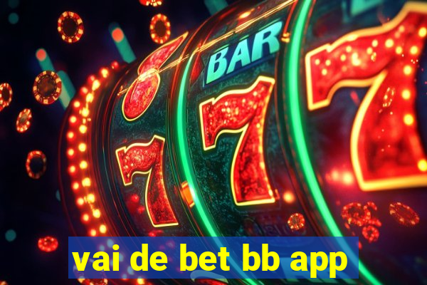 vai de bet bb app