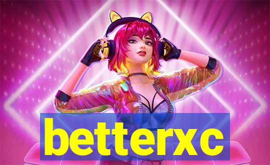 betterxc