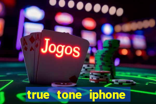 true tone iphone economiza energia