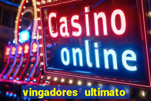 vingadores ultimato filme completo dublado gratis