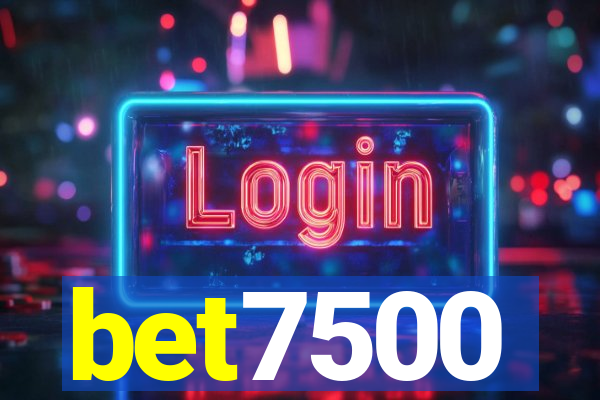 bet7500