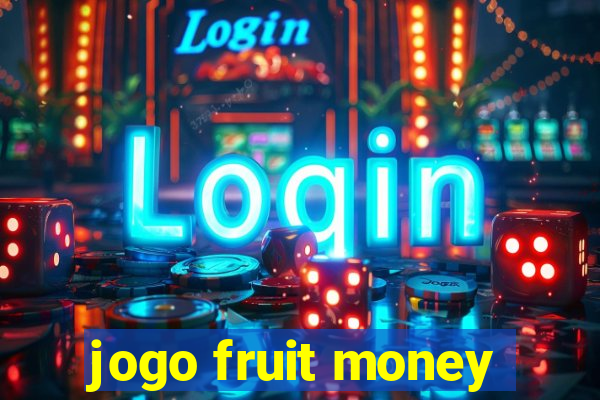 jogo fruit money