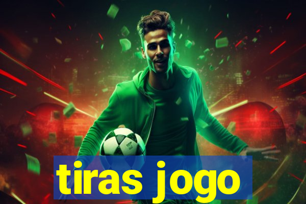 tiras jogo