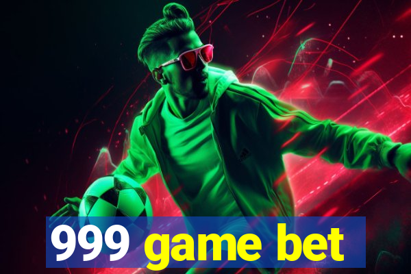 999 game bet